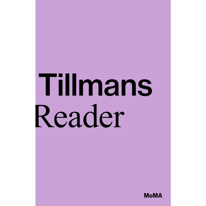 Wolfgang Tillmans. A Reader