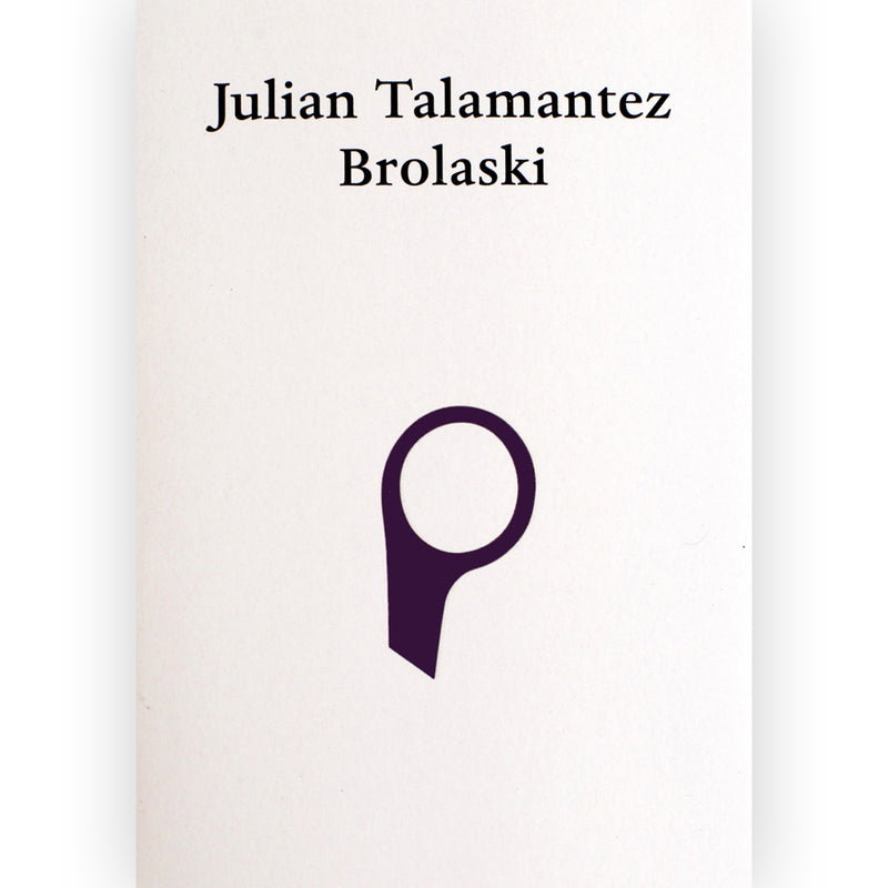 Poems by Julian Talamantez Brolasky