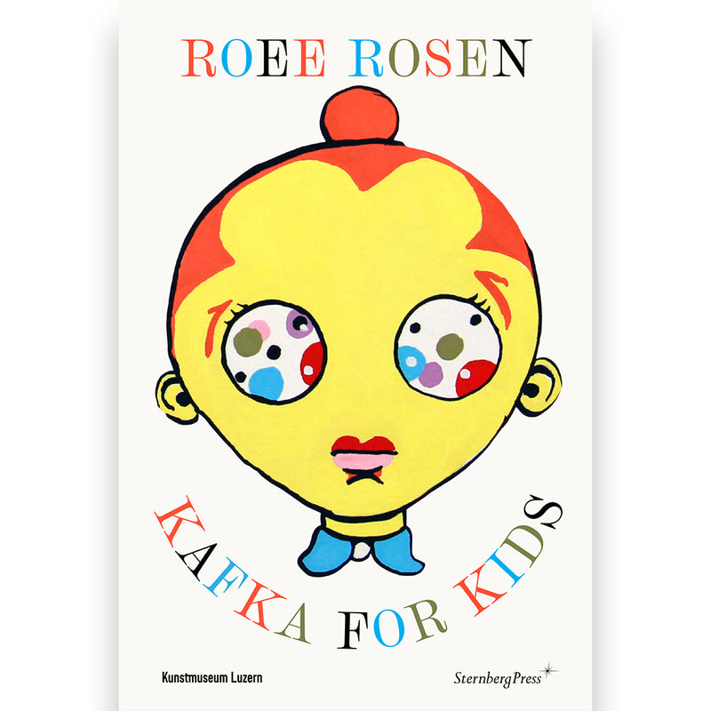 Roee Rosen. Kafka for Kids