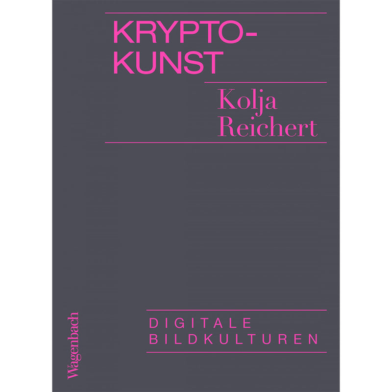 Kojla Reichert. Krypto-Kunst: Digitale Bildkulture