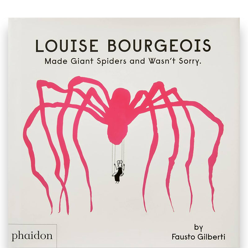 Fausto Gilberti. Louise Bourgeois Made Giant Spiders and Wasn't Sorry