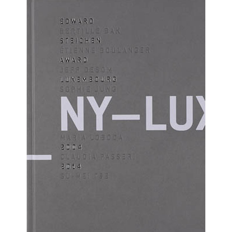 Ny-Lux. - Edward Steichen Award Luxembourg 2004-2014
