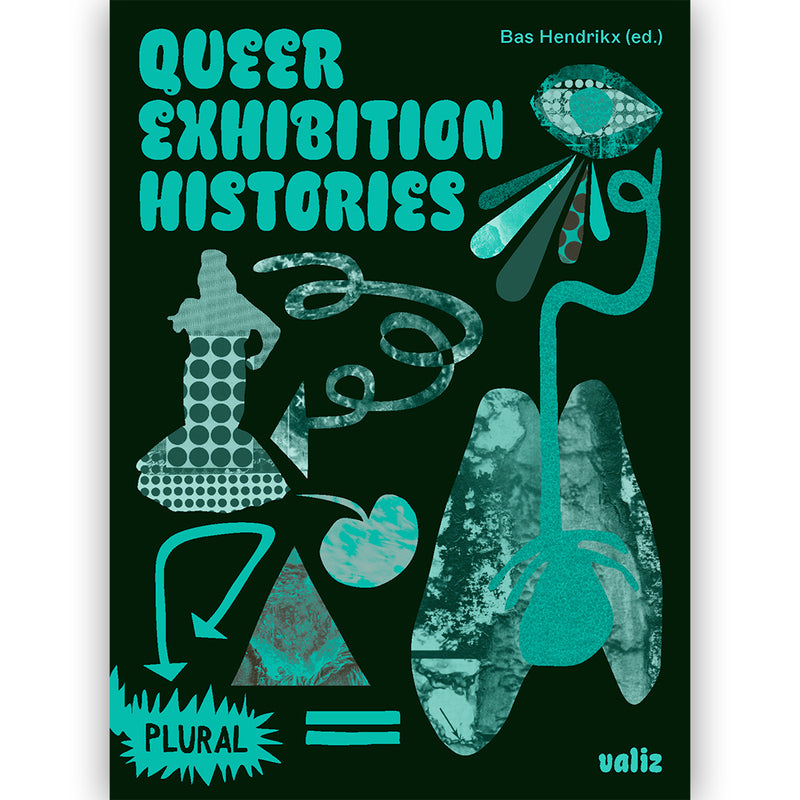 Bas Hendrikx. Queer Exhibition Histories