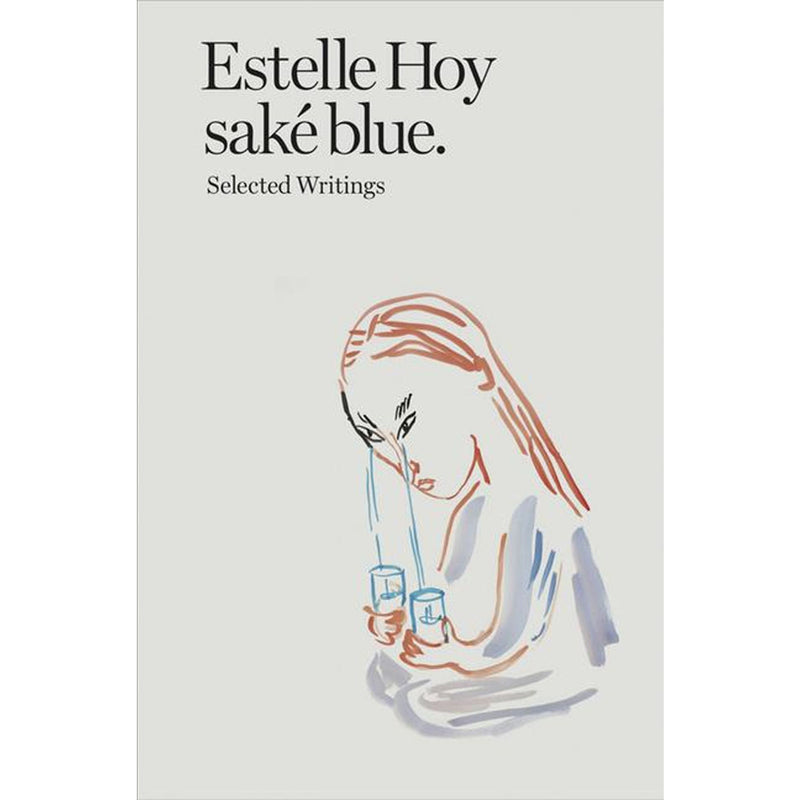 Estelle Hoy. Saké Blue