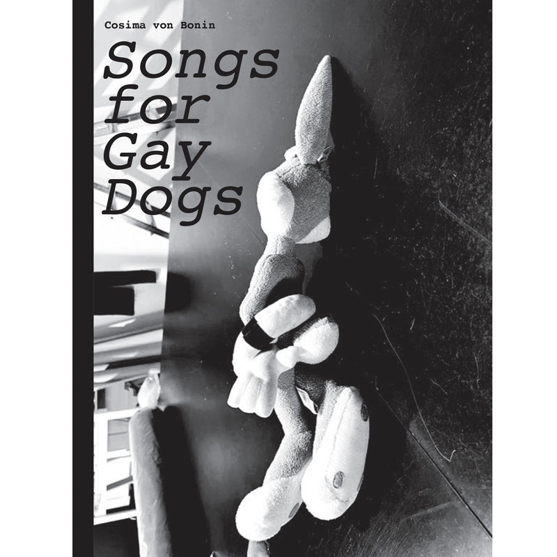 Cosima von Bonin. Songs for Gay Dogs