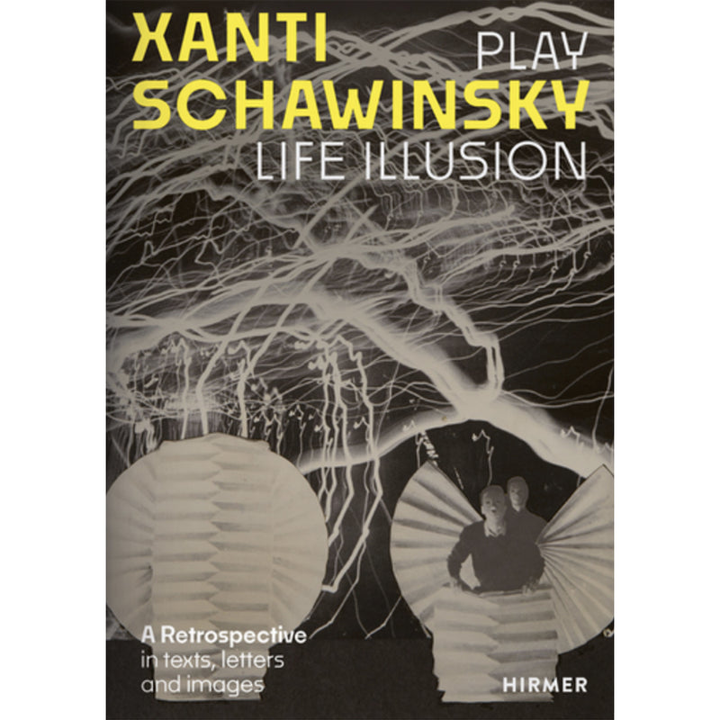 Xanti Schawinsky. Play, Life, Illusion