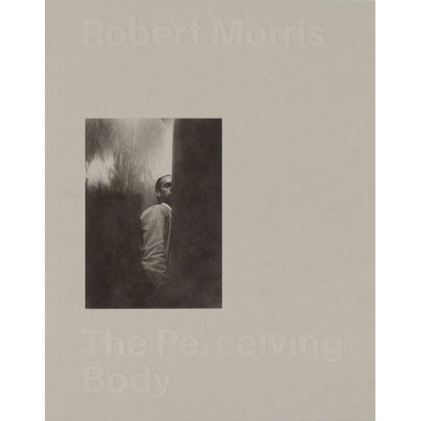 Robert Morris - The Perceiving Body - MUDAM STORE