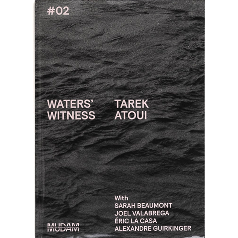 tarek-atoui-waters-witness-02-book-front-mudamstore