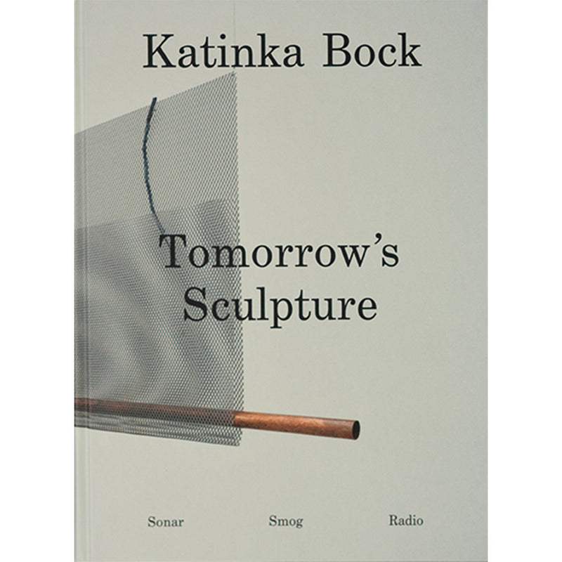 Katinka Bock - Tomorrow's Sculpture